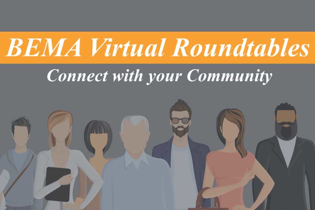BEMA, Virtual Roundtable